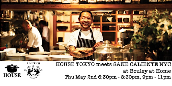 HOUSE TOKYO meets SAKE CALIENTE NYC