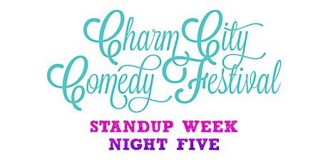 7:00 PM Sun May 12th - 2019 Charm City Comedy Festival primary image