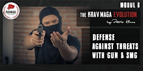 Hauptbild für Krav Maga Course  -  Modul 6 | Defense against threats with gun, Rifle/SMG