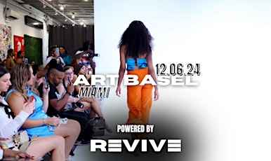 REVIVE - Art Basel Miami - December 2024