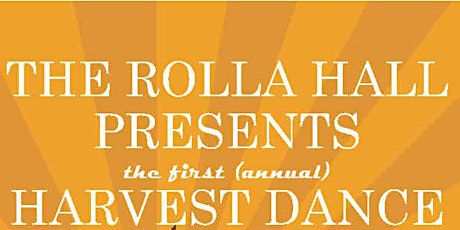 The Rolla Hall presents the first (annual) Harvest Dance & Party primary image