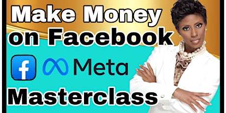 Make Money on Facebook Masterclass primary image
