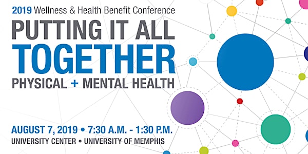 MBGH 2019 Conference Putting It All Together: Physical + Mental Health