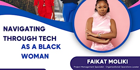 Black Girls In Tech Presents: Navigating the Tech Industry as a Black Woman primary image