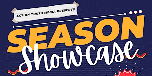 Action Youth Media Presents: Season Showcase primary image