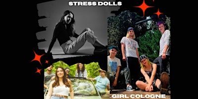 Stress Dolls/Girl Cologne/Riley Burke Band