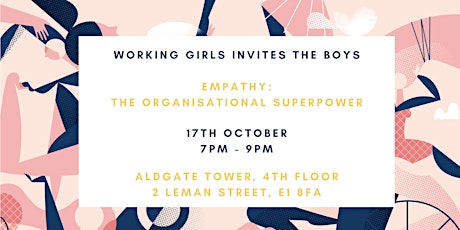 Imagen principal de Working Girls Invites the Boys: Empathy, the Organisational Superpower