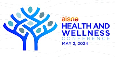 Primaire afbeelding van AISNE 2024 Health and Wellness Conference
