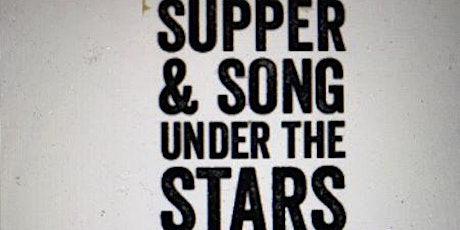 SUPPER & SONG UNDER THE STARS primary image