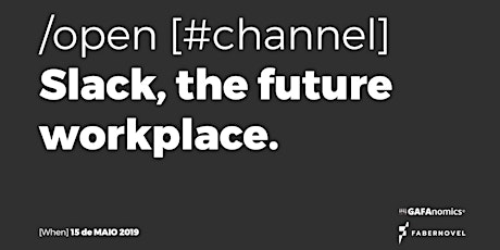 Imagem principal de Slack, the future workplace