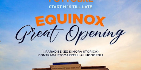 Immagine principale di Equinox Dalle 16:00 a 00:00 @ IL PARADISE (Monopoli) - ex Villa dei pini 
