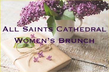 All Saints Cathedral - Women's Brunch