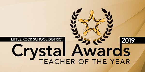 2019 LRSD Teacher of the Year Crystal Awards