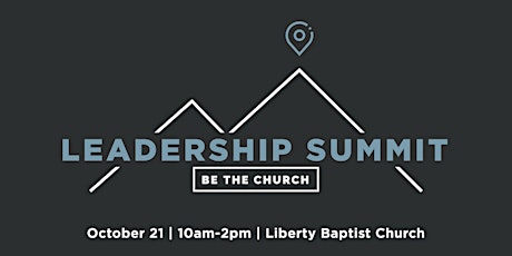 Hauptbild für Be The Church Leadership Summit (Liberty Baptist Church | Bristol, CT)
