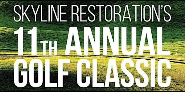 Skyline Restoration's 11th Annual Golf Classic
