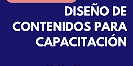 Hauptbild für Diseño de contenidos para capacitación