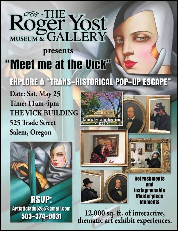 Roger Yost Gallery Presents.... A Trans- Historic Pop up Escape!