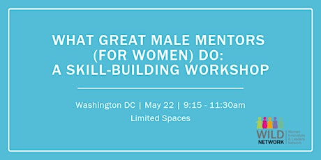 What Great Male Mentors (for Women) Do: A Skill-Building Workshop primary image