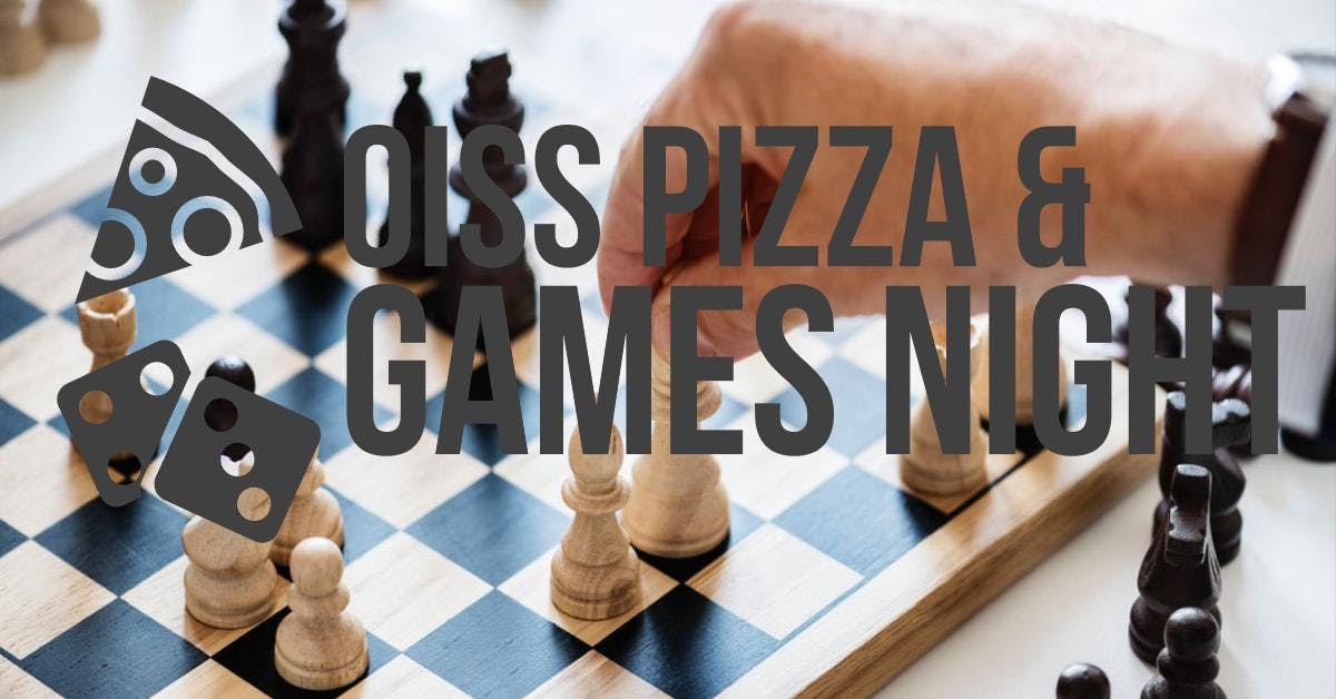 OISS Pizza & Game Night