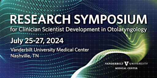 Research Symposium for Clinician Scientist Development in Otolaryngology primary image