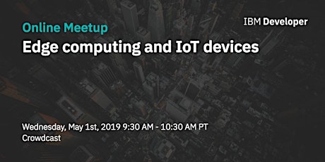 Online Meetup: Edge computing and IoT devices