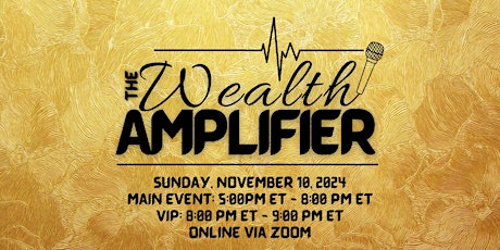 The Wealth Amplifier Summit