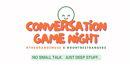 Hauptbild für Conversation Game Night for Women & Nonbinary @TheOrangeMuse