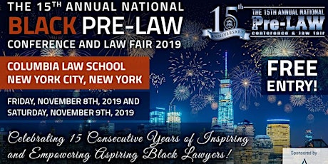 The 15th Annual National Black Pre-Law Conference and Law Fair 2019 Sponsored by AccessLex Institute(R)