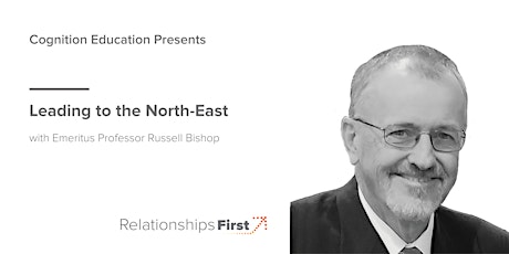Hauptbild für Leading to the North-East Keynote with Emeritus Professor Russell Bishop