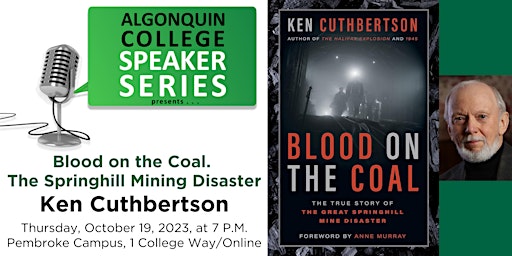 Imagen principal de Blood on the Coal - Springhill Mining Disaster with Author Ken Cuthbertson