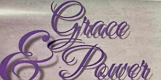 Primaire afbeelding van 6th ANNUAL GRACE AND POWER WOMEN’S CONFERENCE