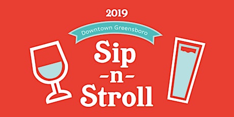 2019 Sip-n-Stroll:  A Beer and Wine Experience primary image