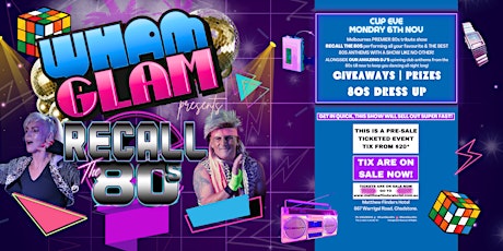 Wham Glam 80s ft Recall The 80s LIVE Cup Eve at Matthew Flinders Hotel! primary image
