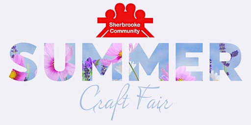 Hauptbild für Sherbrooke Community League June  Craft Sale - Vendor Sign Up