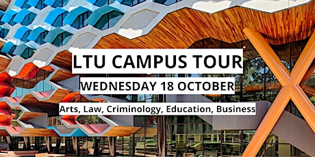 ATAR Notes - LTU Campus Tour: Arts, Law, Criminology, Education, Business primary image