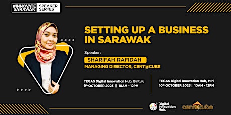 #InnovateSarawak Speaker Series: Setting Up A Business In Sarawak (BTU) primary image