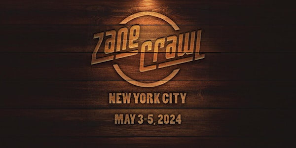 Zane Crawl • New York City