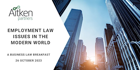 Imagem principal do evento Employment Law Issues in the Modern World | A  Business Law Breakfast