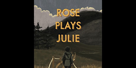 Primaire afbeelding van My Little Film Club presents ROSE PLAYS JULIE