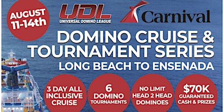 Universal Domino League Presents The Carnival Cruise and Domino Tournament Series primary image