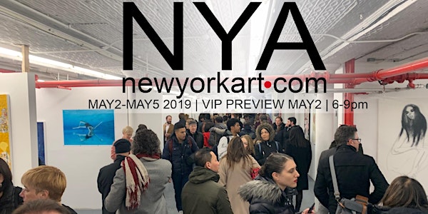 NYAFAIR ART FAIR THURS. MAY2 - SUN. MAY5 6PM | TRIBECA, NEW YORK