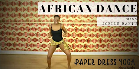 African Dance Class at Paper Dress Yoga with Joelle Bantu primary image