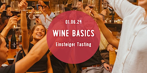 Immagine principale di Wine Basics - Einsteiger Wein Tasting - Tasting Room 
