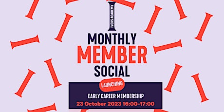 Primaire afbeelding van Monthly Member Social - Early Career Membership Launch