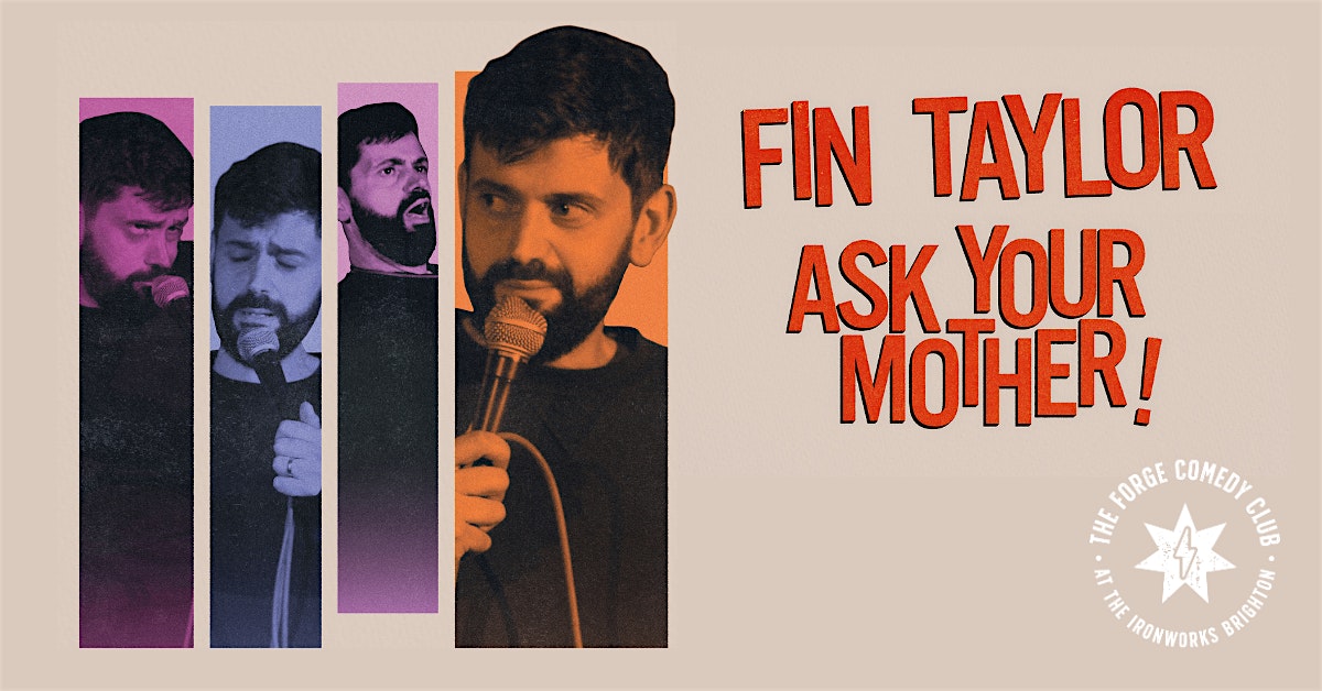 Fin Taylor: Ask Your Mother