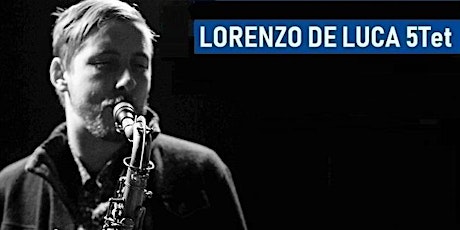 Immagine principale di LORENZO DE LUCA 5Tet ad OLive Jazz Fest 