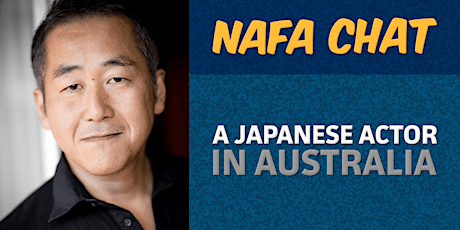 Imagen principal de NAFA Chat | Shingo Usami |  A Japanese Actor in Australia