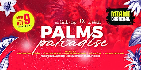 Palms N Paradise | Miami Carnival Closeout Party | Monday, October 9th primary image