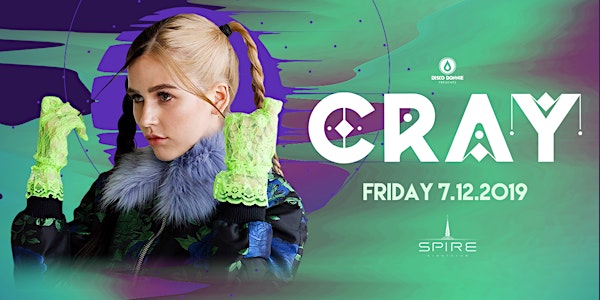 CRAY / Friday July 12th / Spire