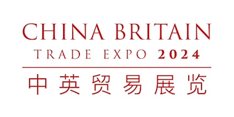 China Britain Trade Expo 2024